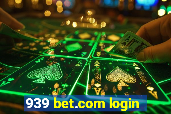 939 bet.com login